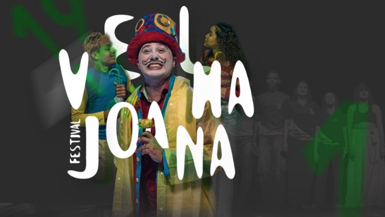 PROFISSIONAIS DAS ARTES: Inscrições estão abertas para o XIX Festival Velha Joana 