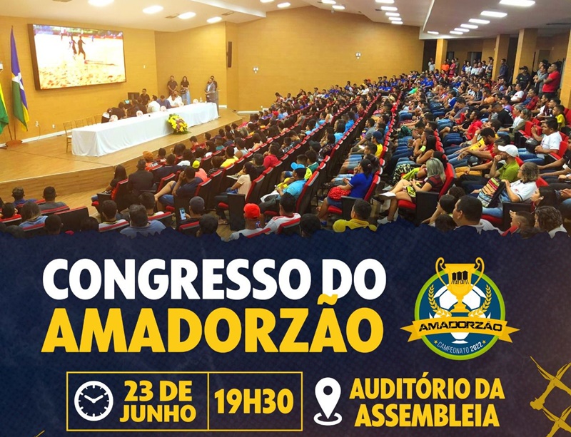 ESPORTE: Congresso do Amadorzão é o lançamento do maior campeonato amador da Região Norte