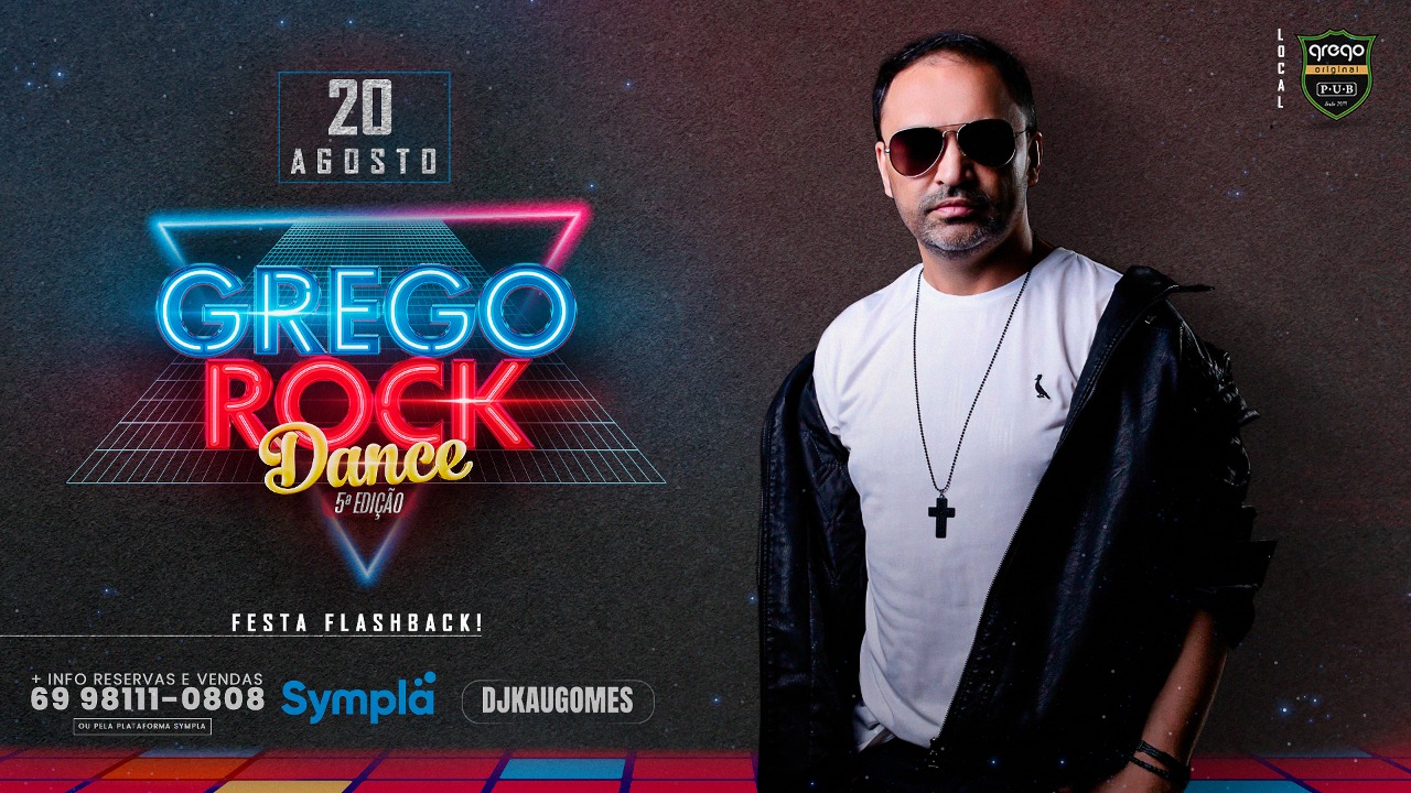 EM AGOSTO: Grego Rock Dance, a festa flashback com DJ Kaú Gomes