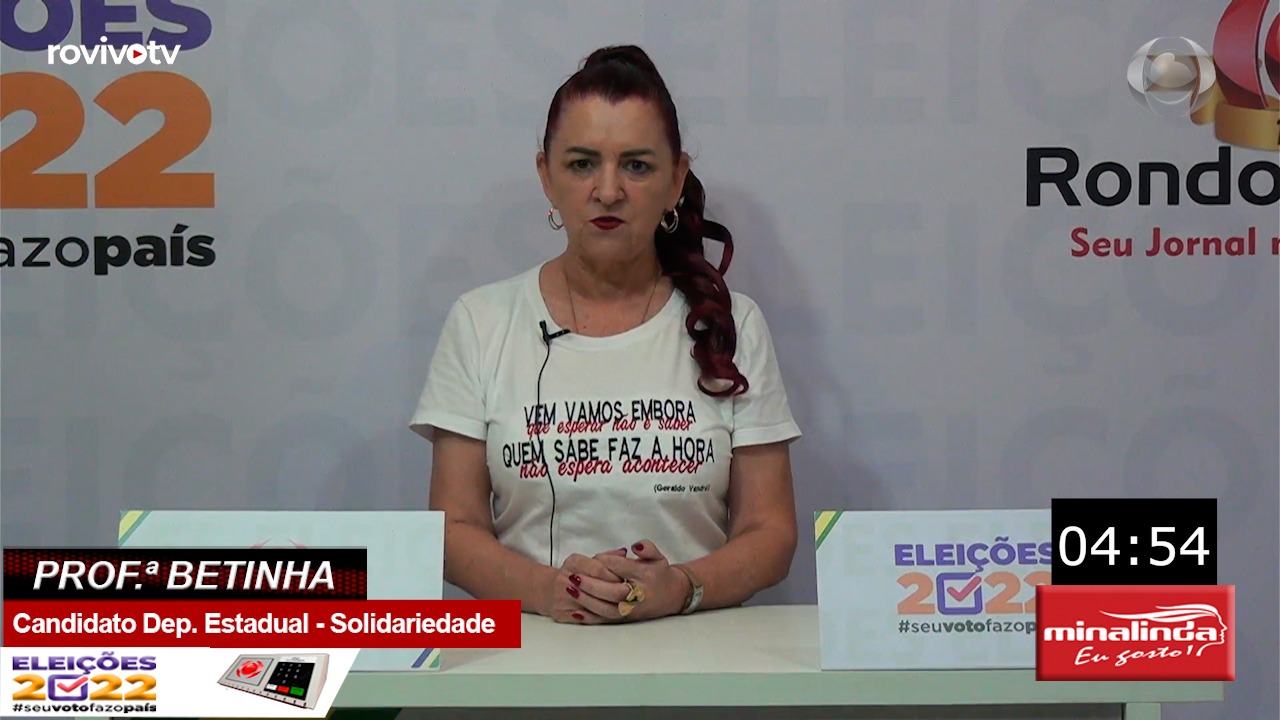 VENHA DEBATER CONOSCO: Professora Betinha  - Candidata Deputada Estadual - Solidariedade