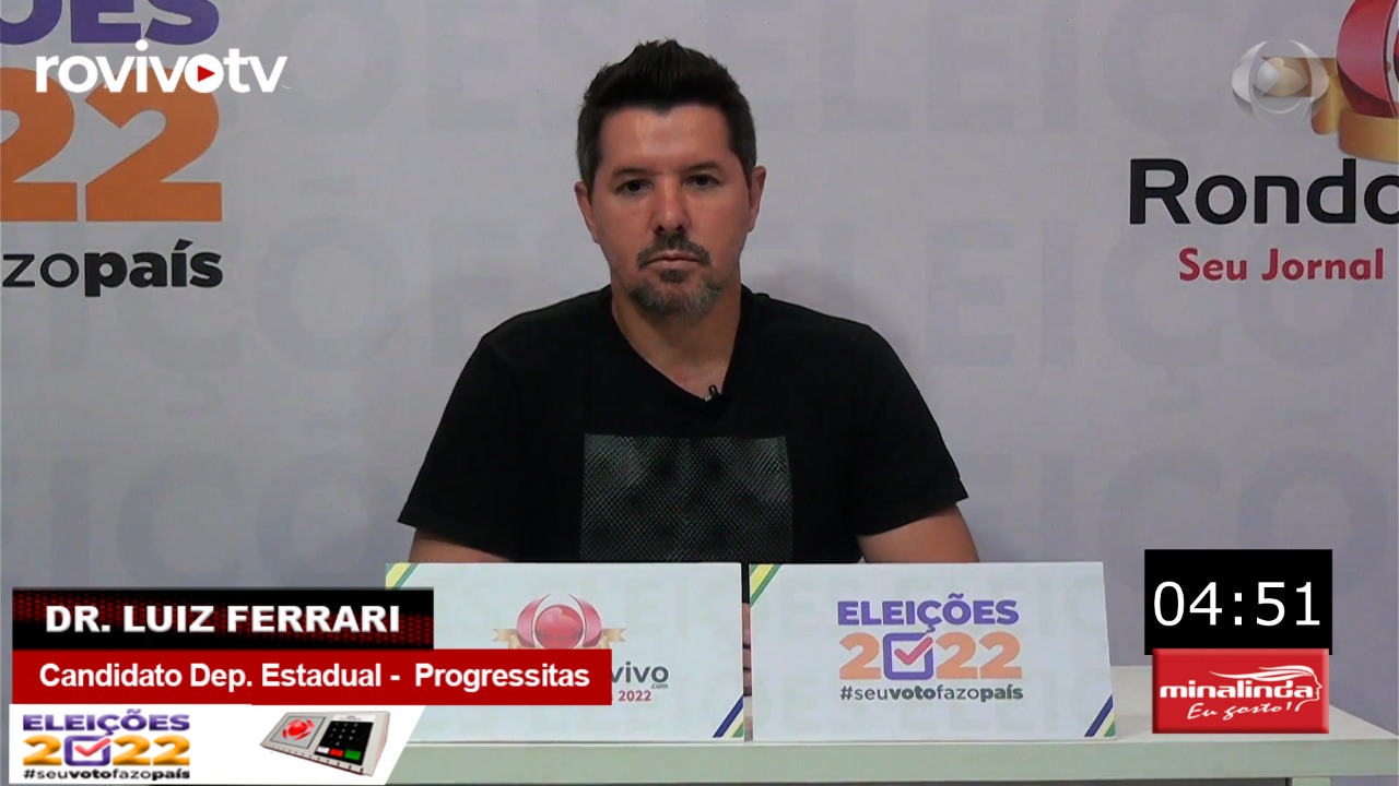 VENHA DEBATER CONOSCO: Dr. Luiz Ferrari  - Candidato Deputado Estadual - PSDB