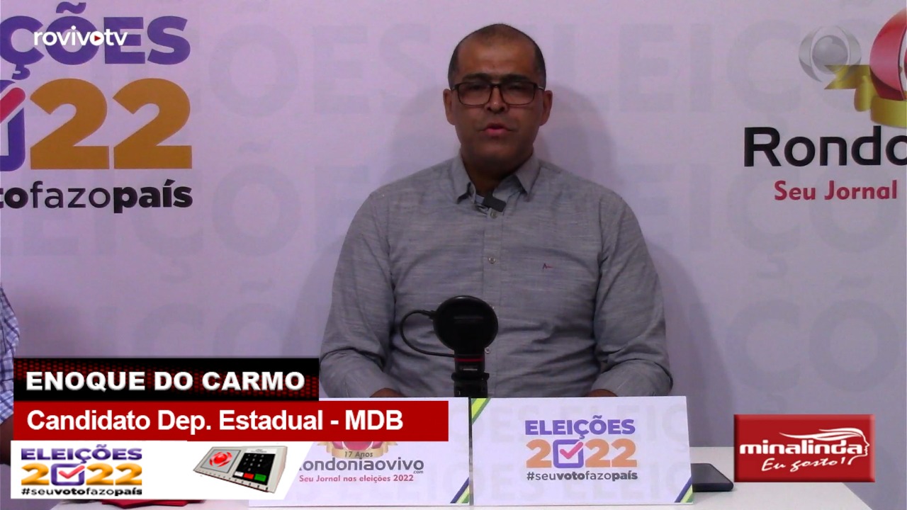 VENHA DEBATER CONOSCO: Enoque do Carmo- Candidato Deputado Estadual - MDB