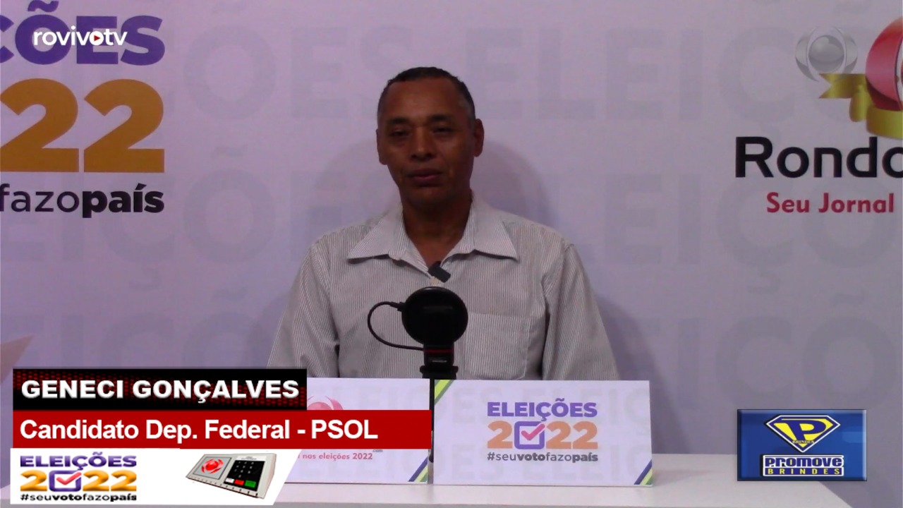 VENHA DEBATER CONOSCO: Geneci Gonçalves - Candidato Deputado Federal - PSOL