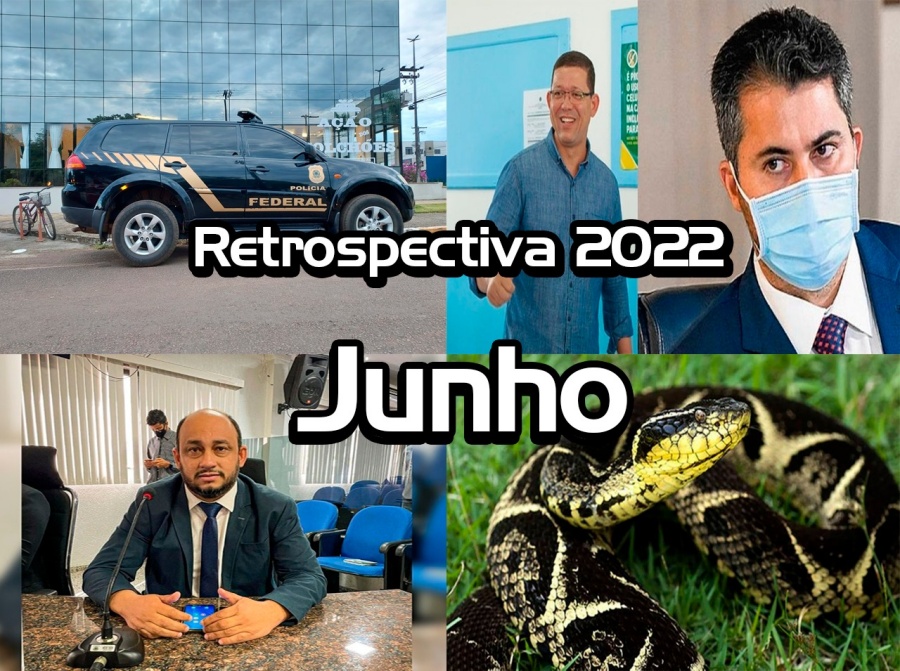RETROSPECTIVA 2022: Confira o que foi destaque no mês de junho