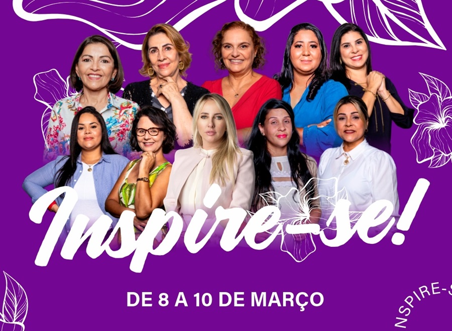 INSPIRE-SE 2023: Evento celebra o Dia Internacional da Mulher em Porto Velho
