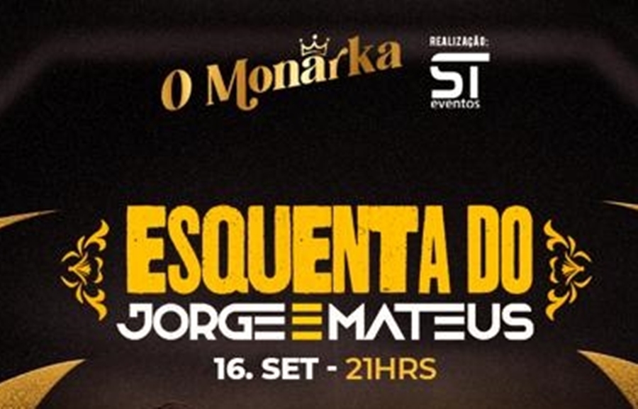 JORGE & MATEUS: Neste sábado tem esquenta com Belarmino e Kryssia Ugalde no O Monarka