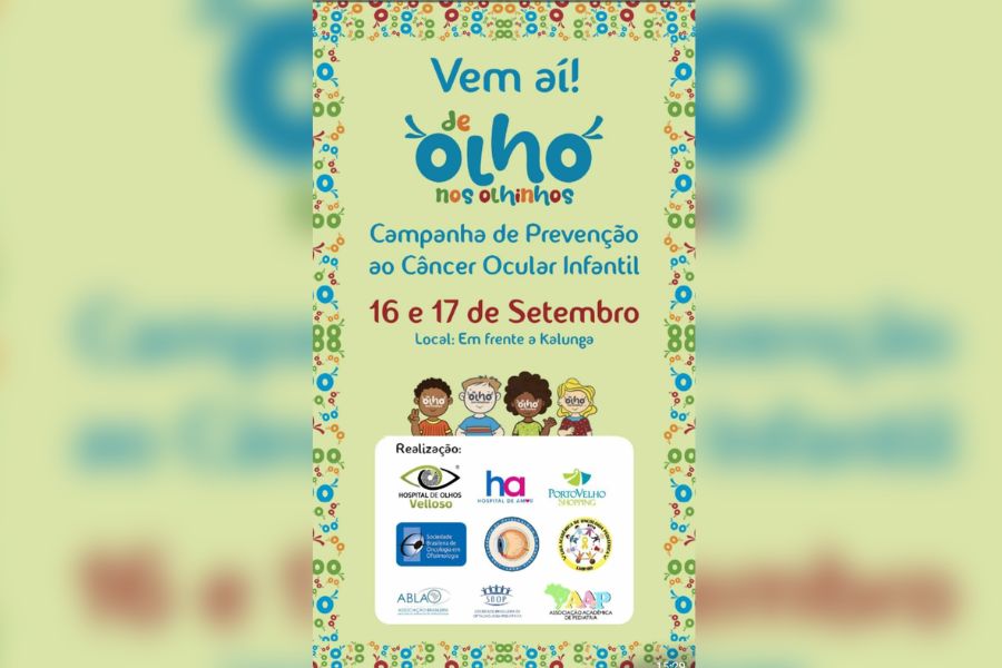 PREVENÇÃO: Campanha ‘De Olho nos Olhinhos’ acontece neste fim de semana em Porto Velho