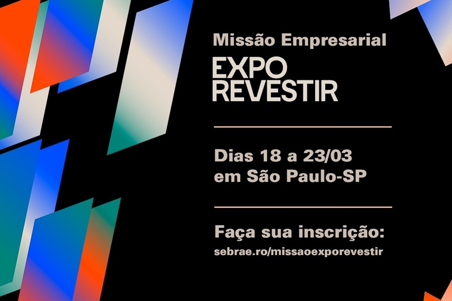 INOVAÇÕES: Sebrae RO convida empreendedores para a Expo Revestir 2024