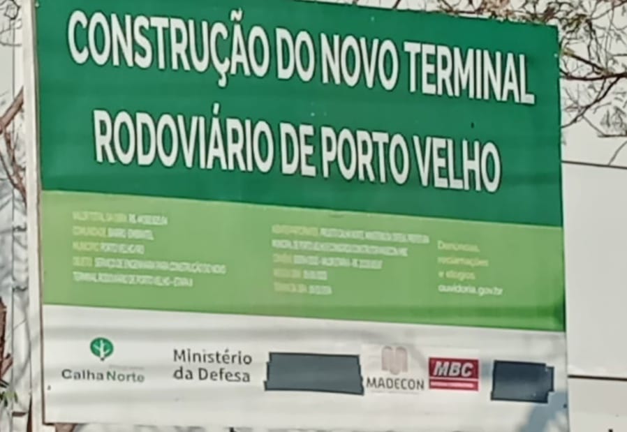 QUEM TIROU? Logomarca do governo Lula é apagada de placa da obra da nova rodoviária de Porto Velho 