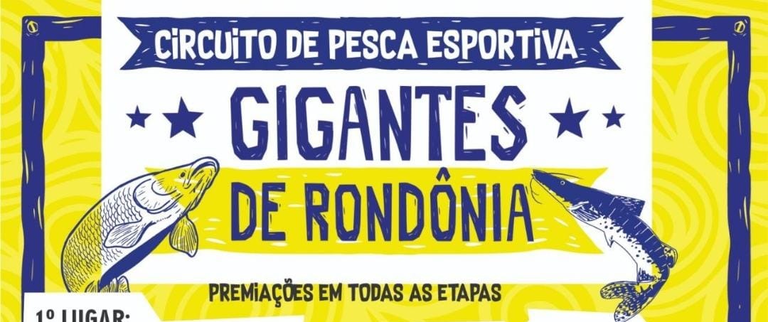 TEMPORADA 2024: Atrações e prêmios no Circuito de Pesca Esportiva de Rondônia 