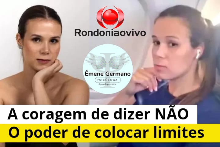 A Coragem de Dizer 'Não' - Por Êmene Germano