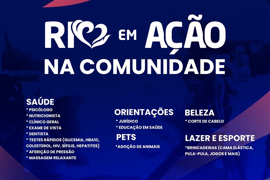 NESTE SÁBADO: Projeto 'Rio em Ação na Comunidade' leva serviços gratuitos e solidariedade 