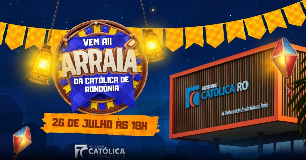 EVENTO: Faculdade Católica de RO promove arraiá neste sábado (26)