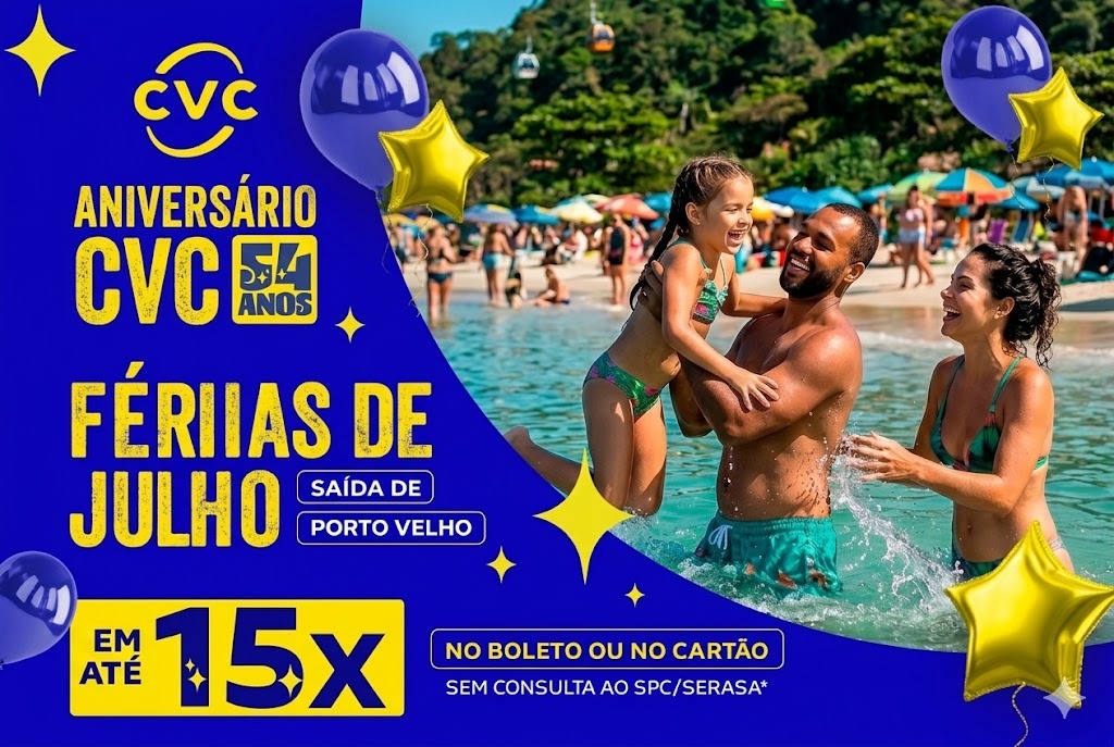 TURISMO: CVC Viagens celebra 54 anos com promoções especiais saindo de PVH