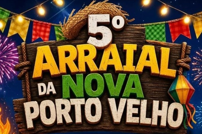 PROGRAME-SE: Arraial do Nova Porto velho é neste sábado (18)