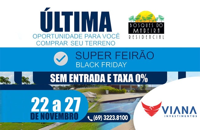 Aproveite o Black Friday Bosques do Madeira