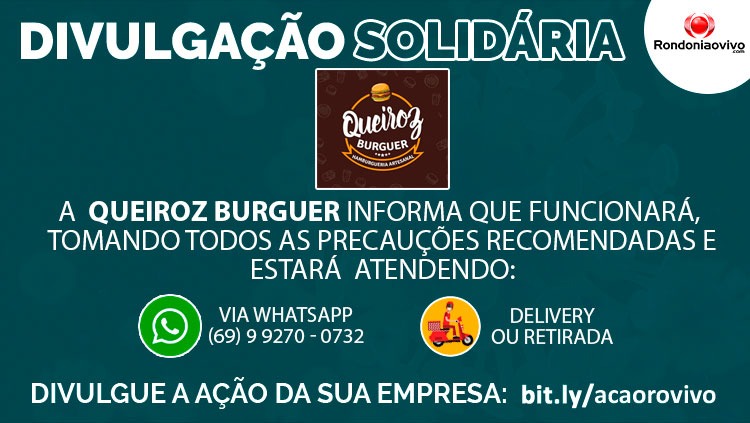 DIVULGAÇÃO SOLIDÁRIA: Queiroz Burguer estará atendendo por Delivery