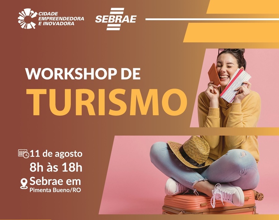 CIDADE EMPREENDEDORA: Workshop de Turismo em Pimenta Bueno debate potencialidades locais