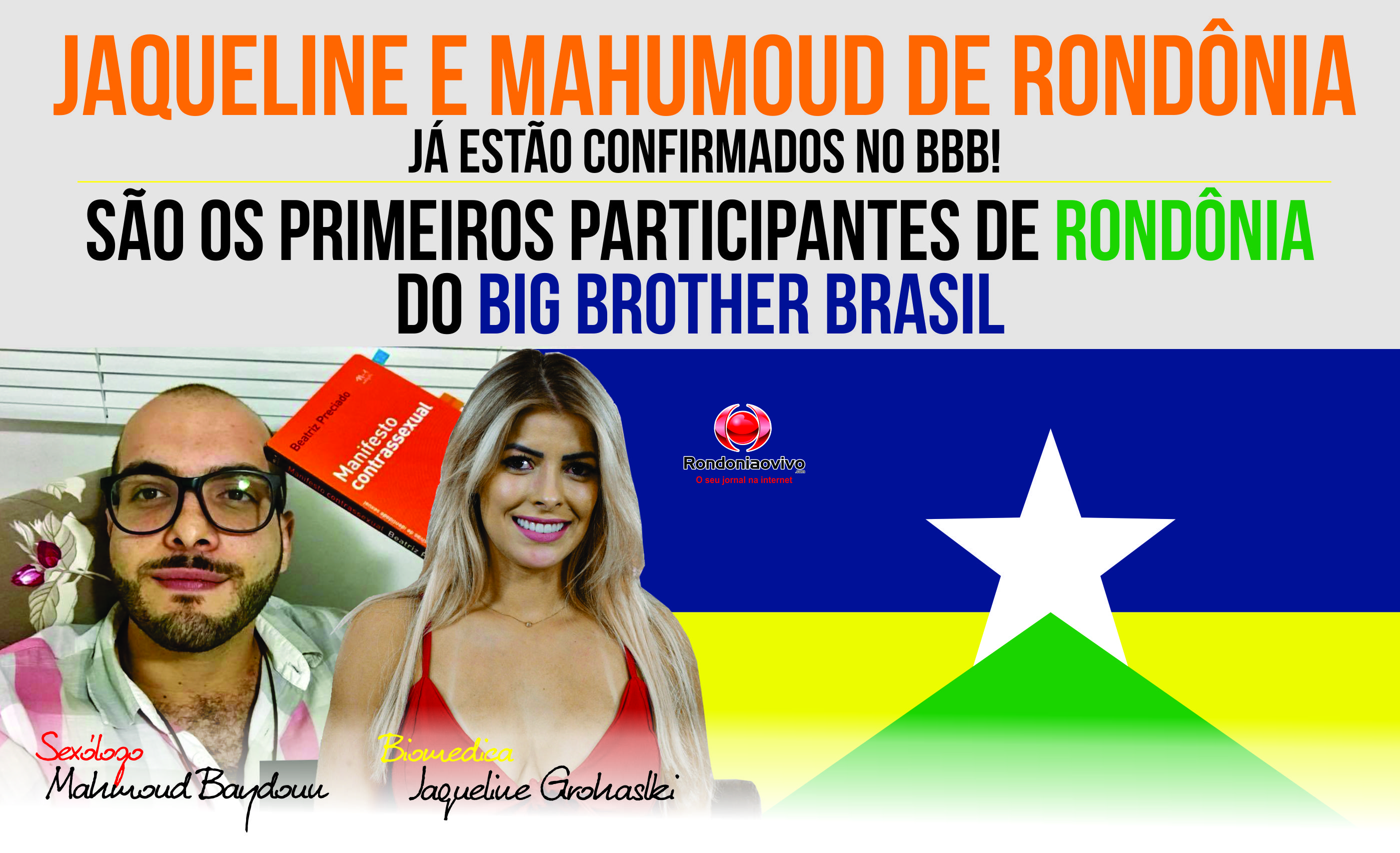 SÃO DOIS: Biomédica e Sexólogo de Rondônia estão no Big Brother Brasil