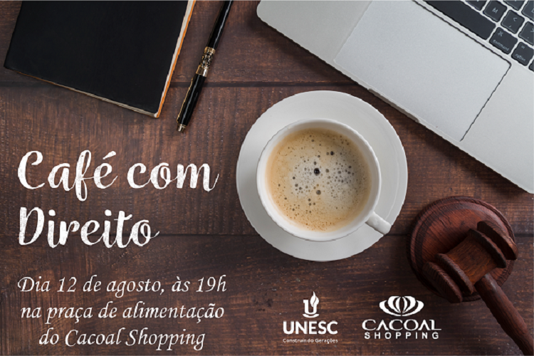 EVENTO: Unesc promove 'Café com Direito' na próxima segunda (12)