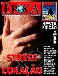 “ÉPOCA” destaca as causas que motivam o infarto