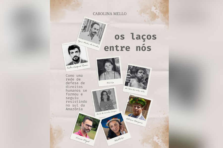 'OS LAÇOS ENTRE NÓS': Livro sobre defensores da Amazônia é lançado no Dia Mundial do Meio Ambiente
