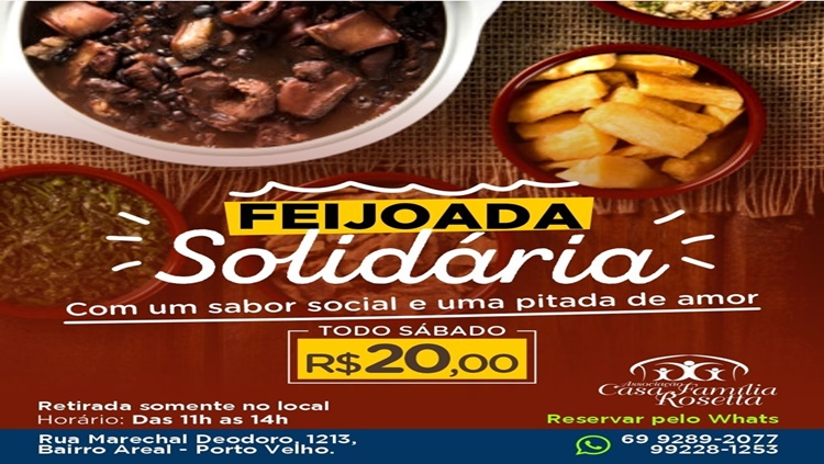 SOLIDARIEDADE: Casa Família Rosetta continua com vendas de feijoada neste sábado (05)