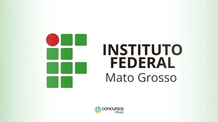 FEDERAL: Sai edital nº 60/2020 do processo seletivo IFMT; Com salário até R$ 5,8 mil