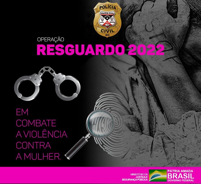 FELIZ DIA DA MULHER: Polícia Civil prende 143 acusados de violência doméstica em Rondônia