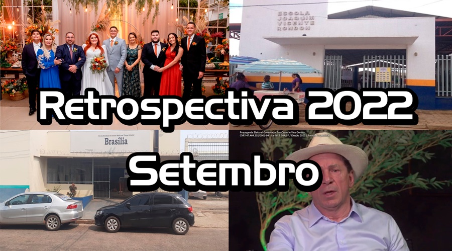 RETROSPECTIVA 2022: Confira o que foi destaque no mês de setembro