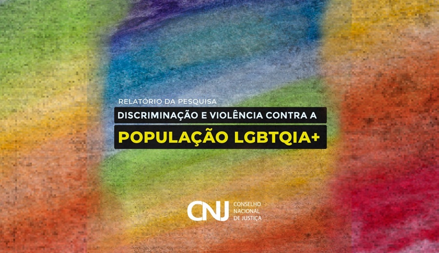 CRIMES: CNJ faz relatório sobre Discriminação e Violência contra a População LGBTQIAP+