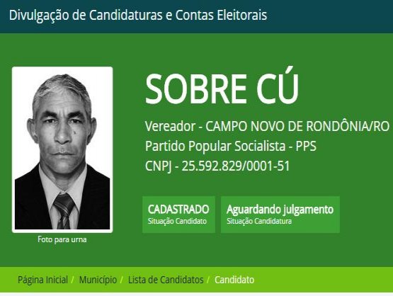 ELEIÇÕES 2016 – Após 'Cagado', candidato 'Sobre Cú' é registrado em Rondônia 