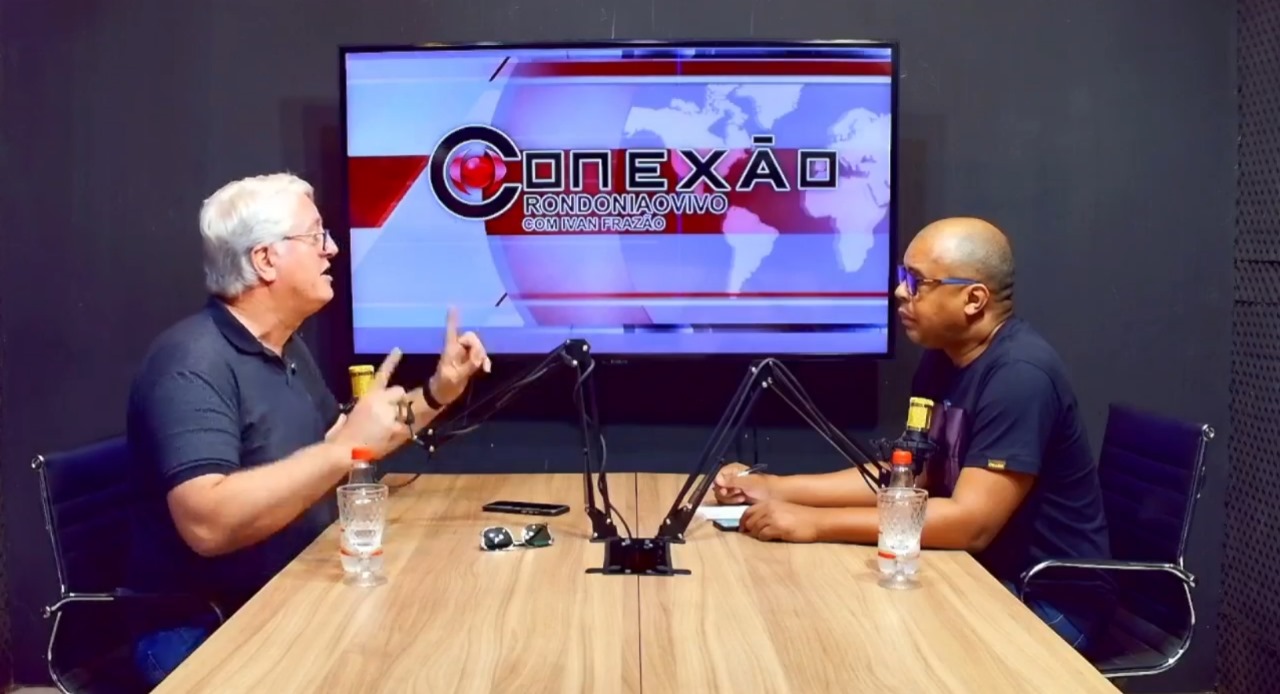 CONEXÃO RONDONIAOVIVO: Analista político Dejanir Haverroth analisa o cenário político em Rondônia