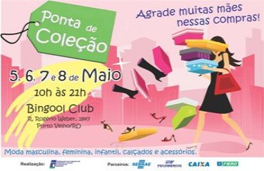 Federação das Câmaras de Dirigentes Lojistas promove Feira de Ponta de Coleção em Porto Velho