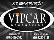 VipCar a mais completa em acessórios