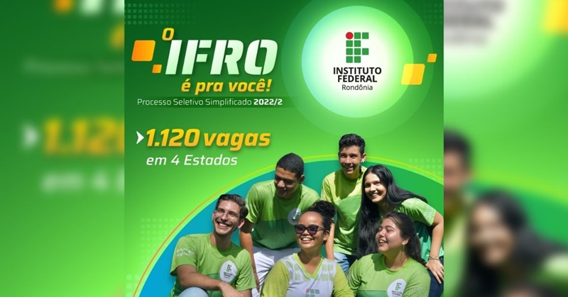 PROCESSO SELETIVO: IFRO abre inscrições para o segundo semestre de 2022