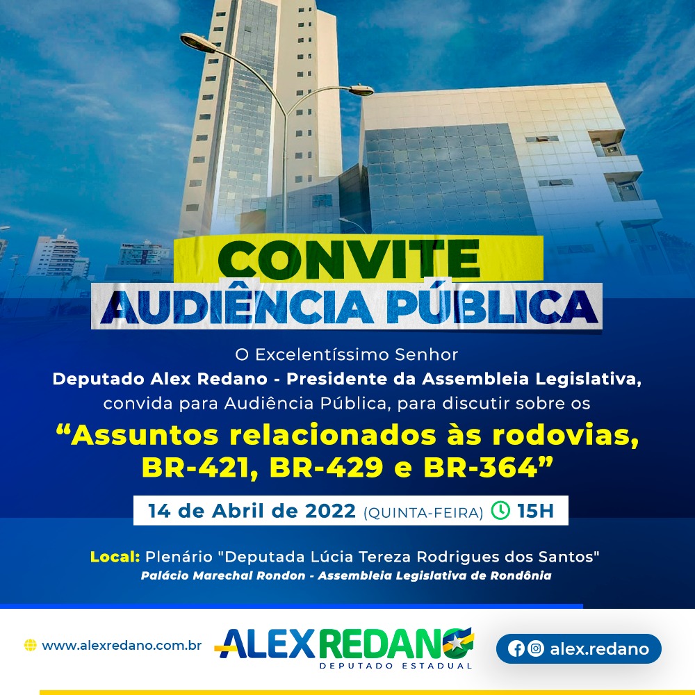 BURAQUEIRA: Alex Redano confirma audiência pública para discutir a situação das BRs de RO