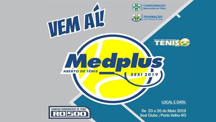 INSCRIÇÕES: Medplus Aberto de Tênis Sesi: circuito Rondoniense de Tênis 2019