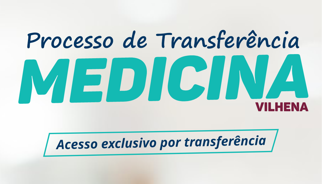 PRAZO: Inscrições para transferência de Medicina na Unesc - Vilhena seguem até dia 22