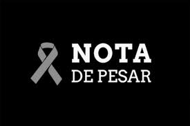 LUTO - Pesar pela morte de mãe de deputado