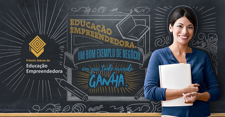 PREMIAÇÃO: Sebrae lança segunda edição do Prêmio de Educação Empreendedora