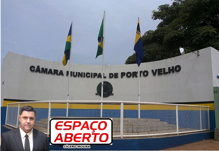 ESPAÇO ABERTO: Da Câmara de Vereadores de Porto Velho para o Presídio 