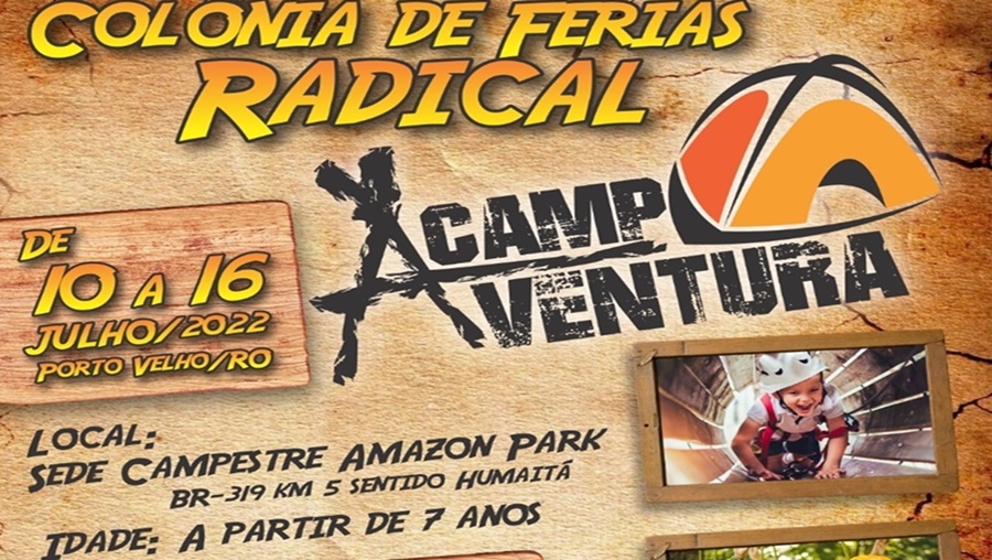 ACAMPAVENTURA: Colônia de férias radical com a Amazônia Adventure é opção para crianças 