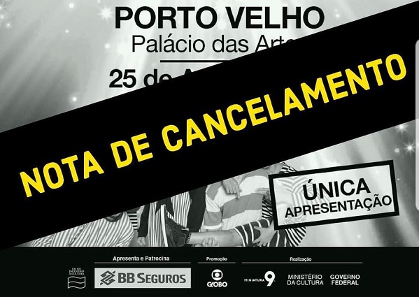 CANCELADO: Nota de cancelamento do espetáculo 