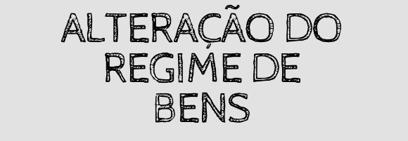 ALTERAÇÃO DE REGIME DE BENS: Diego Edson Pereira Correia e Flavia Vanessa Freitas da Silva