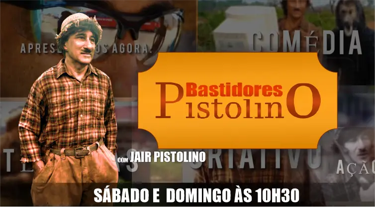 BASTIDORES DO PISTOLINO