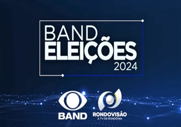 ELEIÇÕES 2024 - Band anuncia que não fará debate e quebra tradição eleitoral em Porto Velho