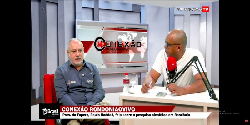 CONEXÃO RONDONIAOVIVO: Pres. da Fapero, Paulo Haddad, fala sobre a pesquisa científica em RO